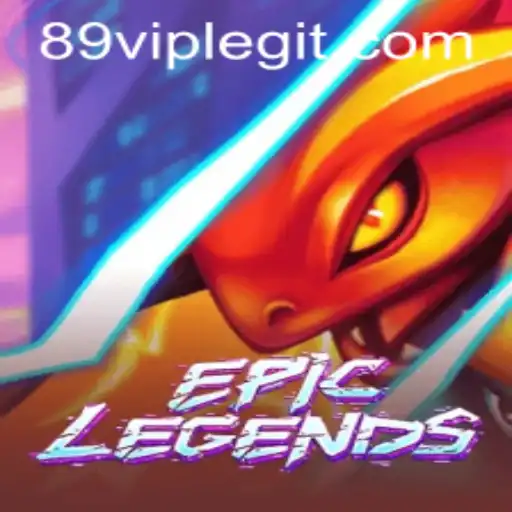 Unveiling EpicLegends: The Ultimate Gaming Experience with 89VIP