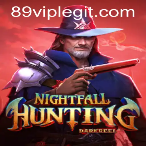 Discover the Thrills of NightfallHunting: A New Gaming Adventure with 89VIP