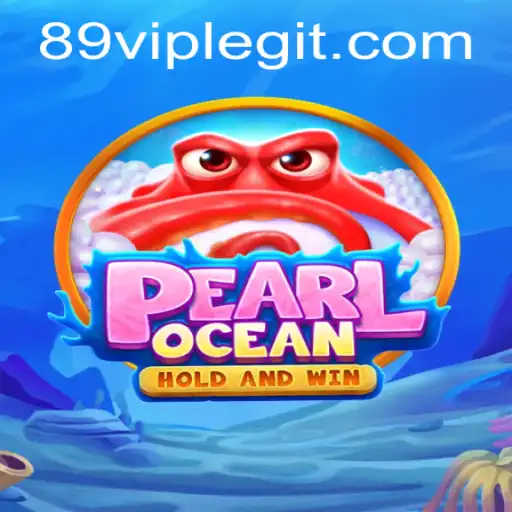 Dive into Adventure with PearlOcean: Unlocking the Secrets of 89VIP