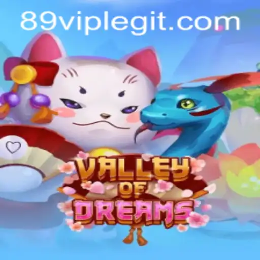 Unlocking the Mysteries of Valley of Dreams with 89VIP